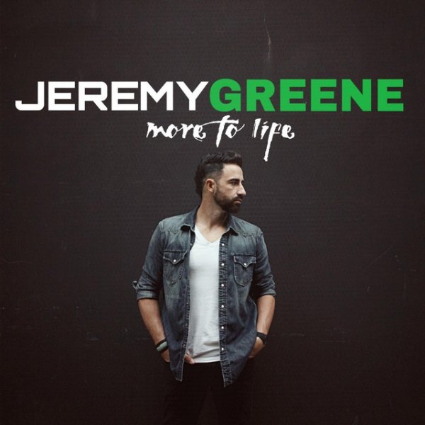 Greene, Jeremy  More to Life, 2015