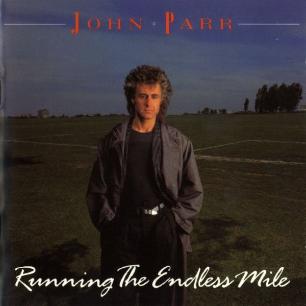 John Parr Running The Endless Mile, 1986
