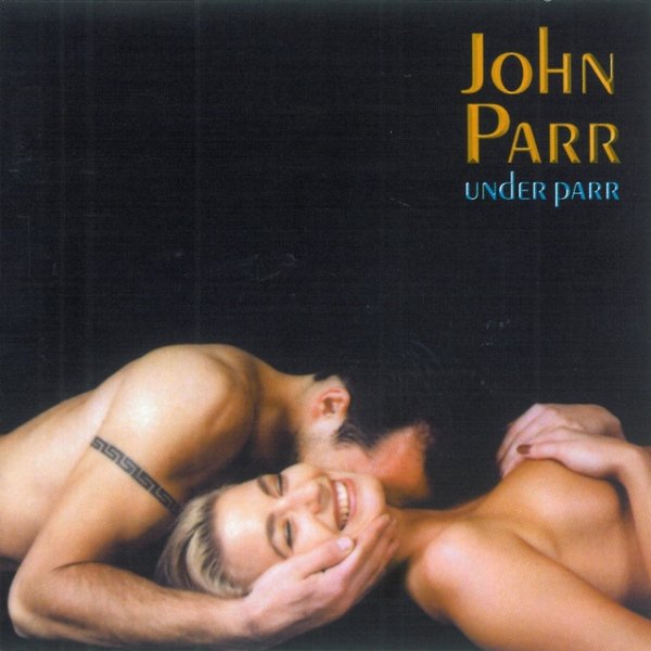 Album John Parr - Under Parr