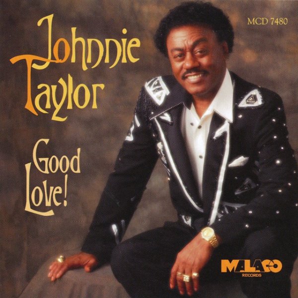Album Johnnie Taylor - Good Love!