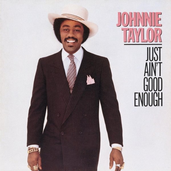 Album Johnnie Taylor - Just Ain