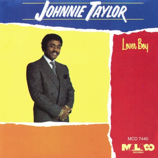 Johnnie Taylor Lover Boy, 1987