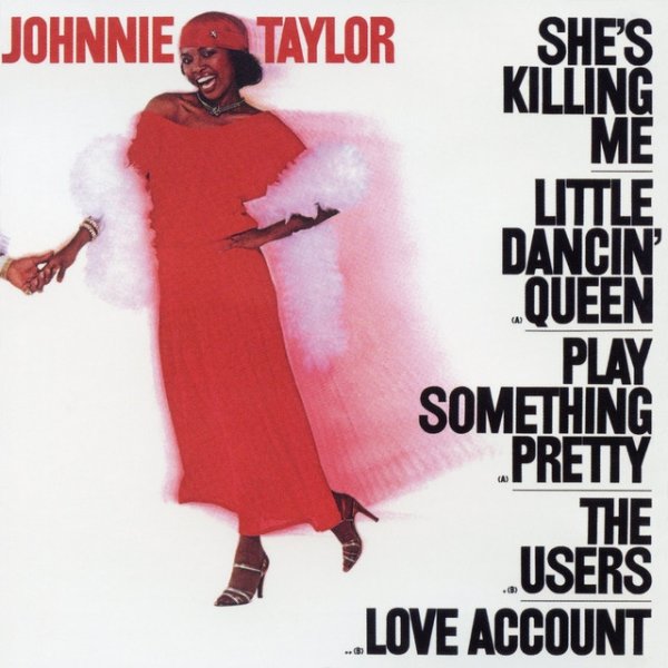 Johnnie Taylor She's Killing Me, 1979