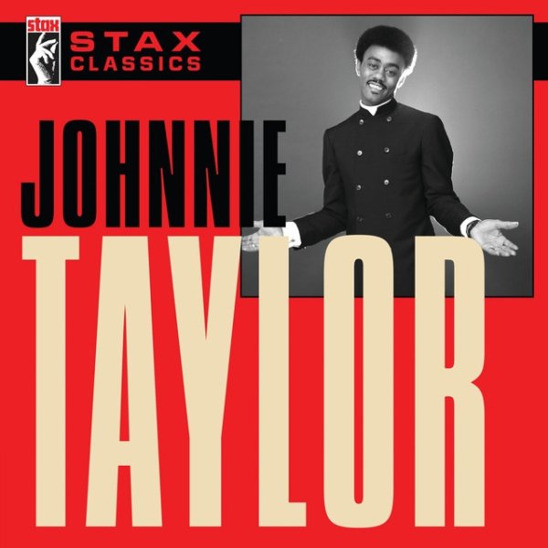 Album Johnnie Taylor - Stax Classics