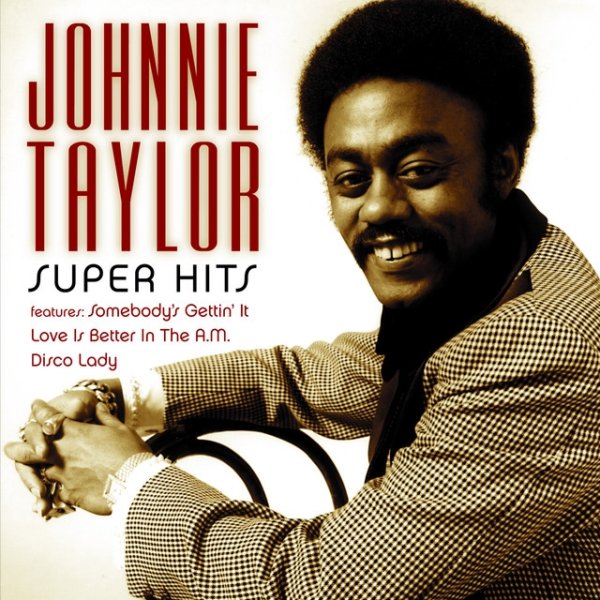 Album Johnnie Taylor - Super Hits