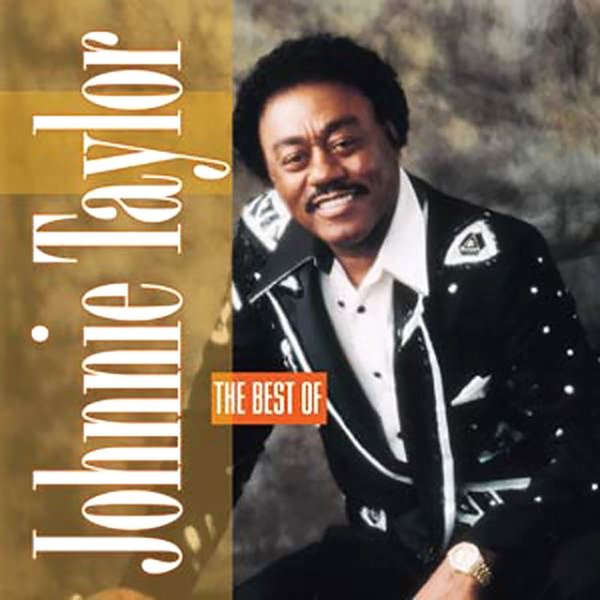 Johnnie Taylor The Best of Johnnie Taylor, 2010