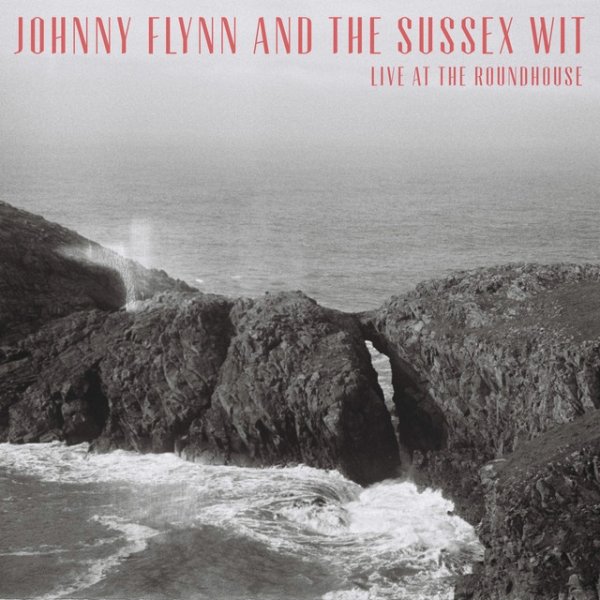 Album Johnny Flynn - Live at the Roundhouse
