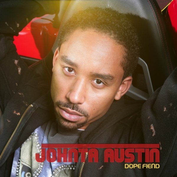 Album Johnta Austin - Dope Fiend