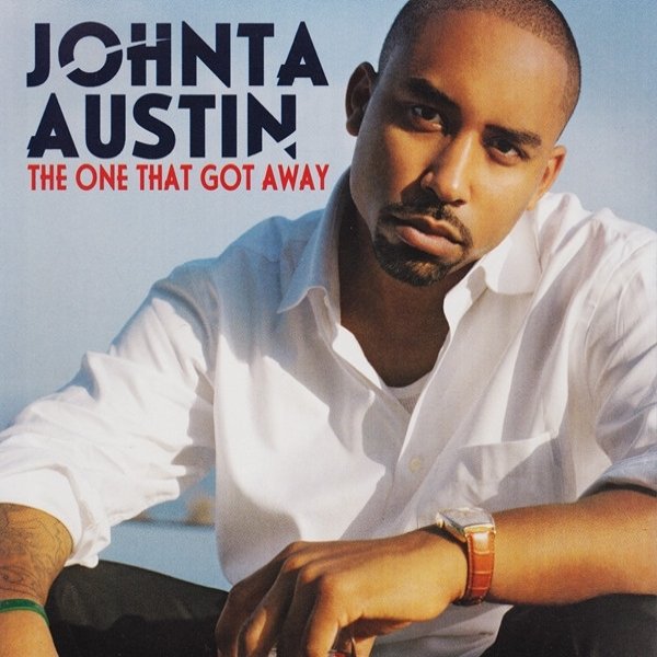 Album Johnta Austin - The One That Got Away