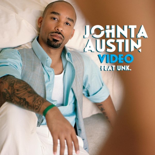 Album Johnta Austin - Video