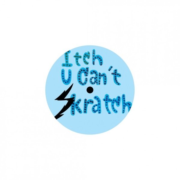 Itch U Can't Skratch - album