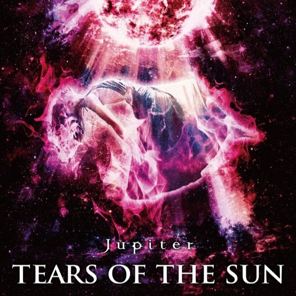 Jupiter Tears Of The Sun, 2017