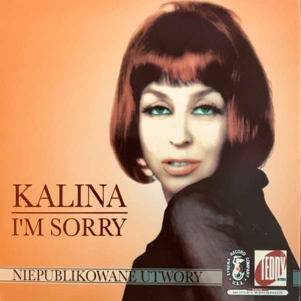 Kalina Jędrusik I'm Sorry (Niepublikowane Utwory), 2014
