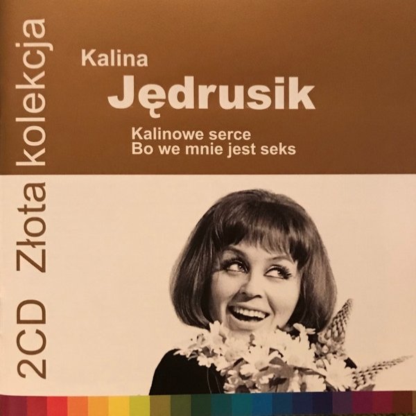 Album Kalina Jędrusik - Kalinowe Serce - Bo We Mnie Jest Seks