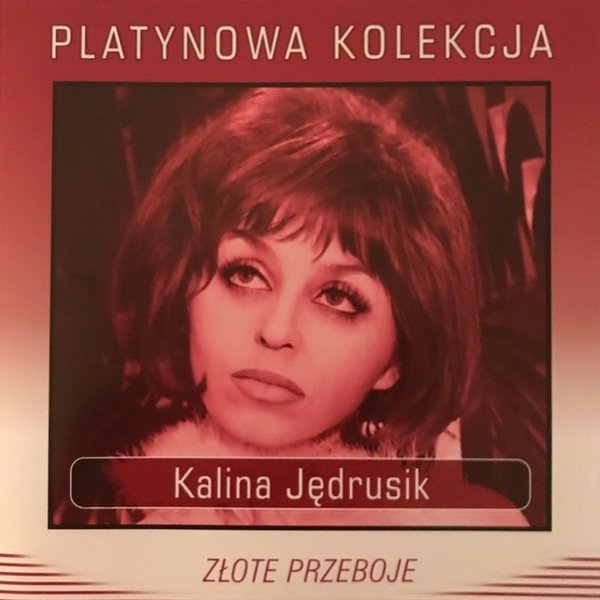 Album Kalina Jędrusik - Platynowa Kolekcja - Złote Przeboje