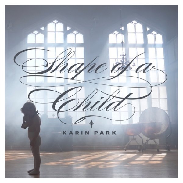 Album Karin Park - Shape Of A Child