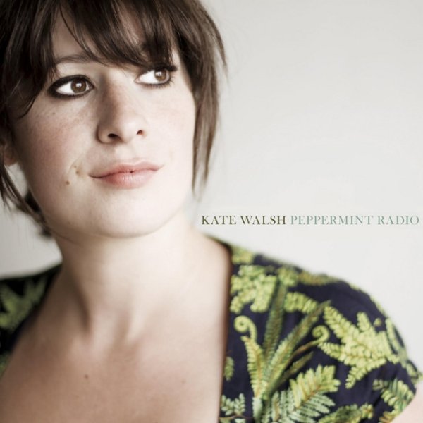 Album Kate Walsh - Peppermint Radio