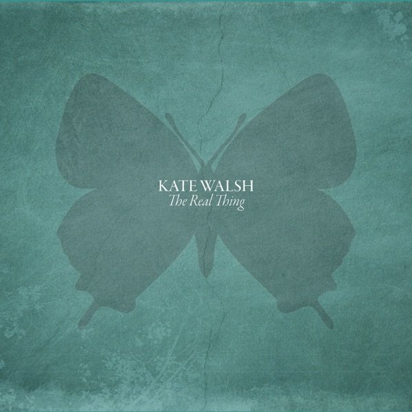 Album Kate Walsh - The Real Thing