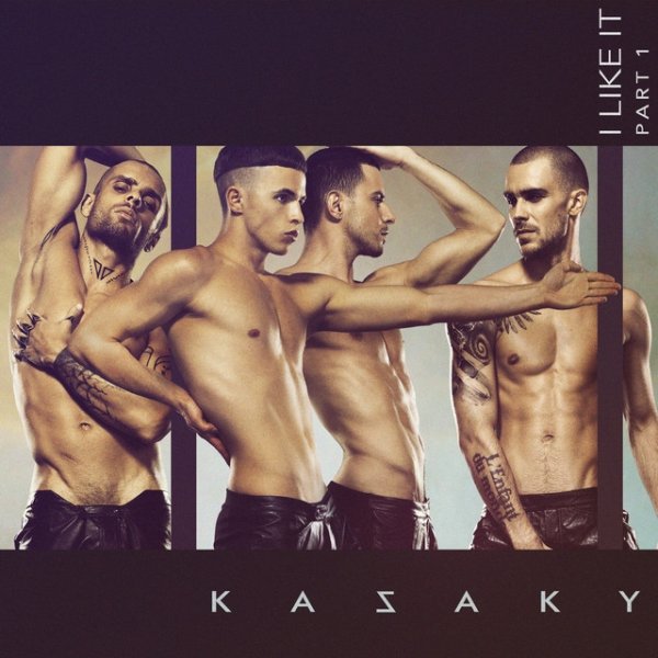 Album Kazaky - I Like It, Pt. 1