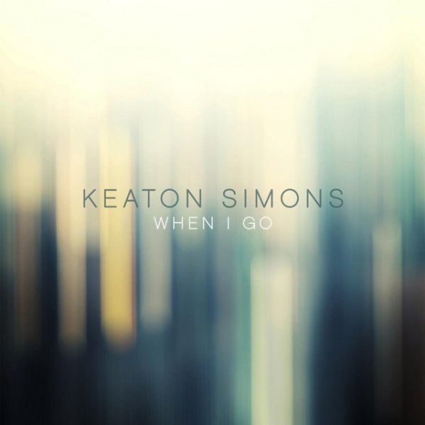 Album Keaton Simons - When I Go