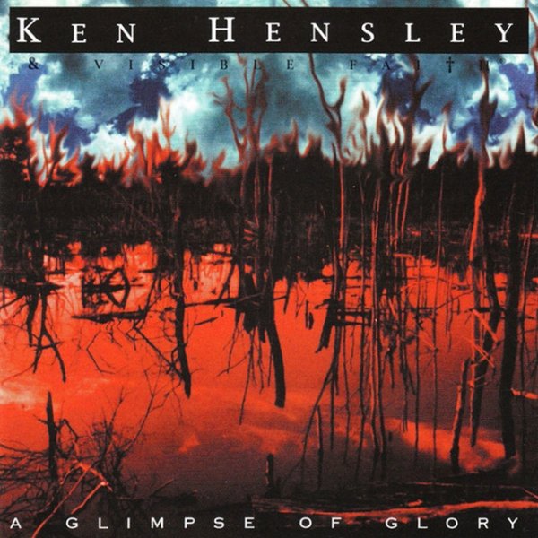 Album Ken Hensley - A Glimpse of Glory