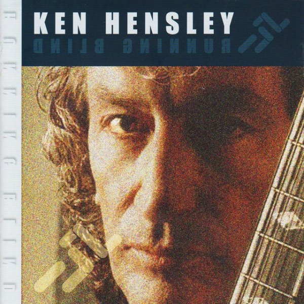 Album Ken Hensley - Running Blind