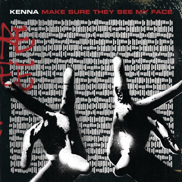 Album Kenna - Make Sure They See My Face