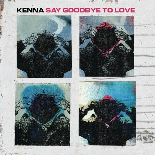 Say Goodbye To Love - album