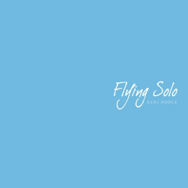 Album Keri Noble - Flying Solo