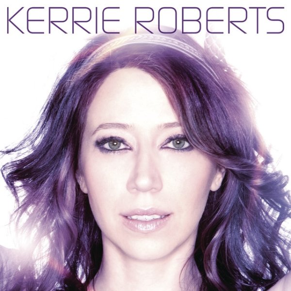 Album Kerrie Roberts - Kerrie Roberts