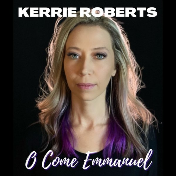 Album Kerrie Roberts - O Come Emmanuel