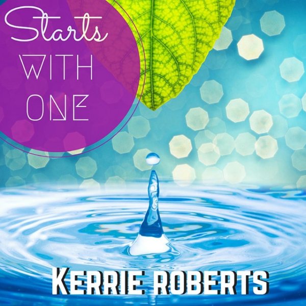 Kerrie Roberts Starts With One, 2015