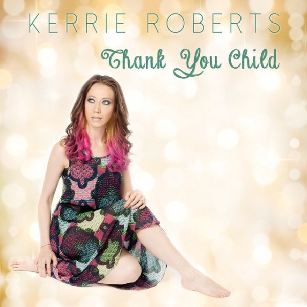 Album Kerrie Roberts - Thank You Child