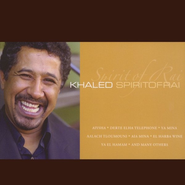 Album Khaled - Spirit of Rai