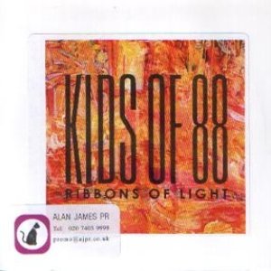 Album Kids of 88 - Ribbons Of Light