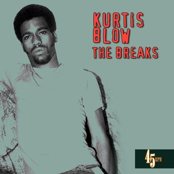 Album Kurtis Blow - The Breaks