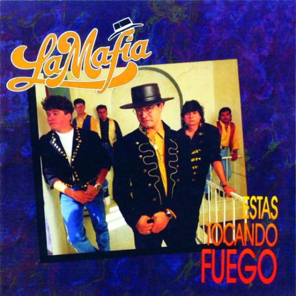 Album Estas Tocando Fuego - La Mafia