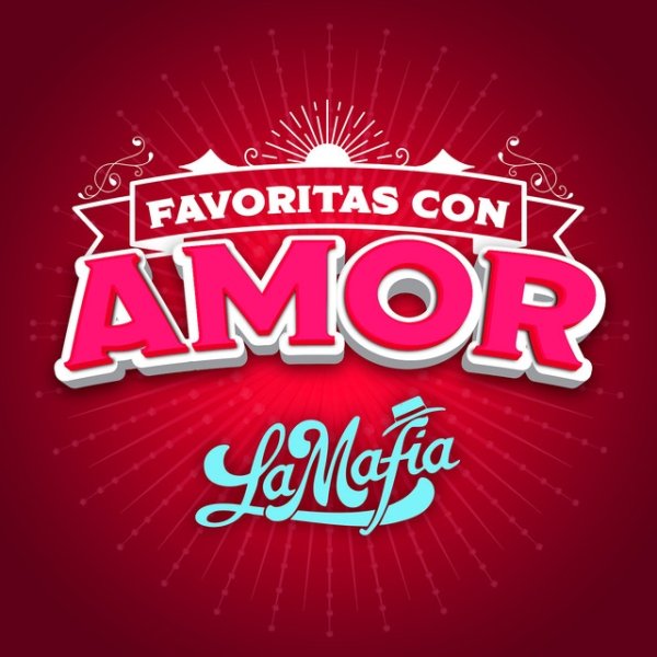 Album FAVORITAS CON AMOR - La Mafia