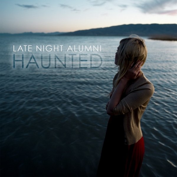 Album Late Night Alumni - Haunted