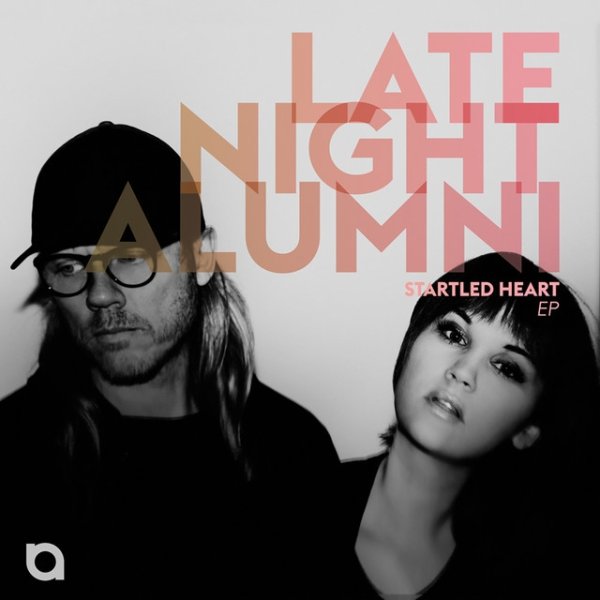 Album Late Night Alumni - Startled Heart