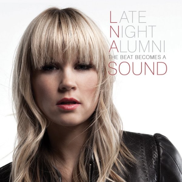 Album Late Night Alumni - The Beat Becomes A Sound