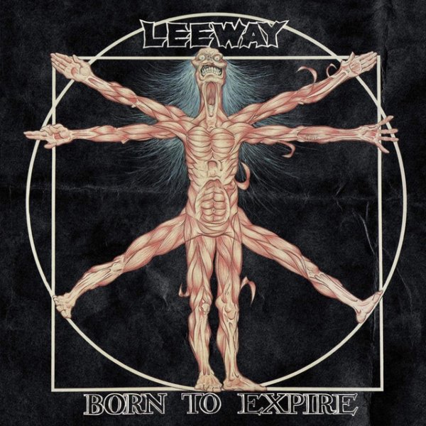 Album Leeway - Born to Expire