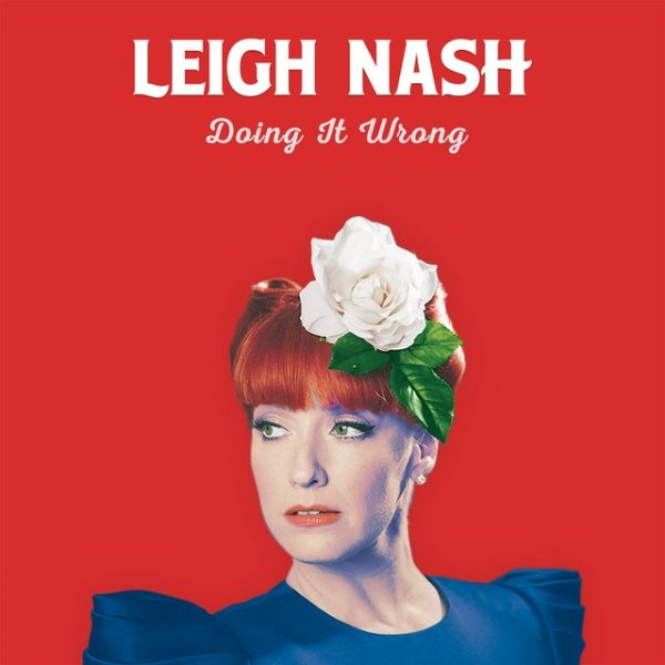 Album Leigh Nash - Doing It Wrong