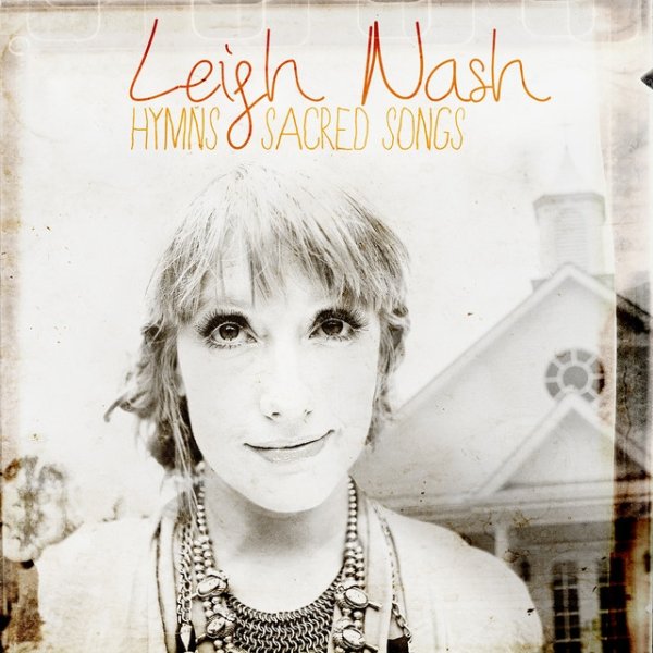 Album Leigh Nash - Hymns and Sacred Songs