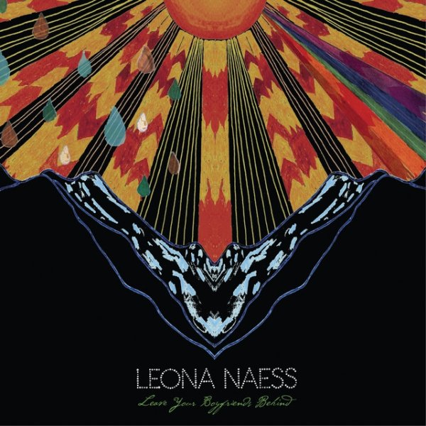 Album Leona Naess - Leave Your Boyfriends Behind