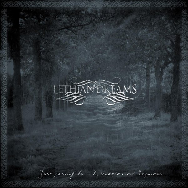 Album Lethian Dreams - Just Passing By & Unreleased Requiems