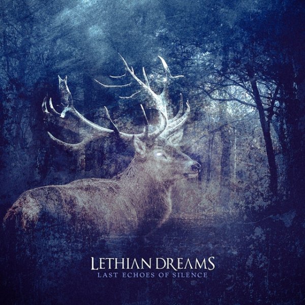 Album Lethian Dreams - Last Echoes Of Silence