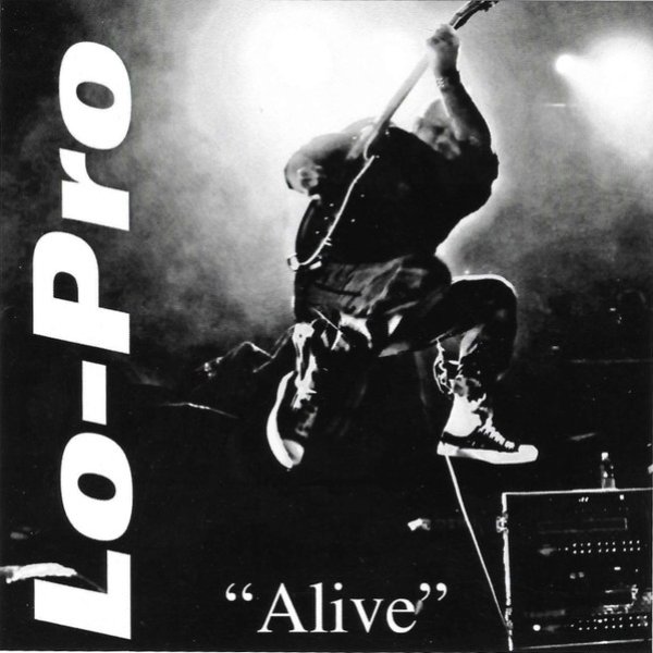 Album Lo-Pro - Alive