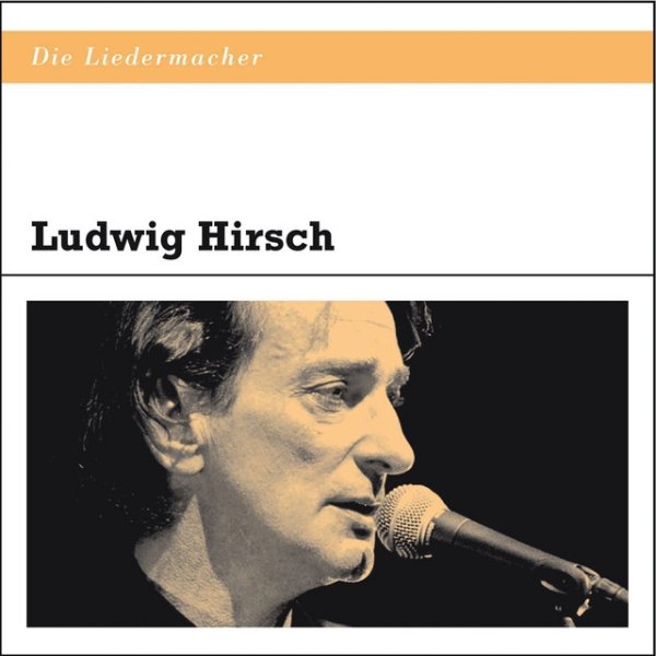 Album Ludwig Hirsch - Die Liedermacher