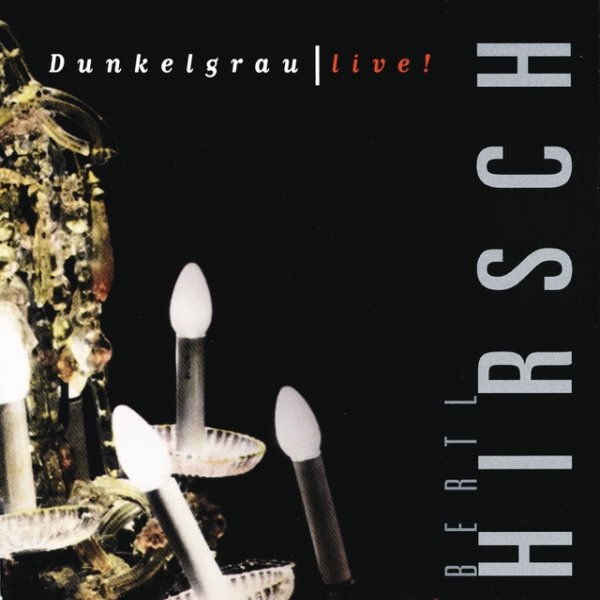 Album Ludwig Hirsch - Dunkelgrau Live!